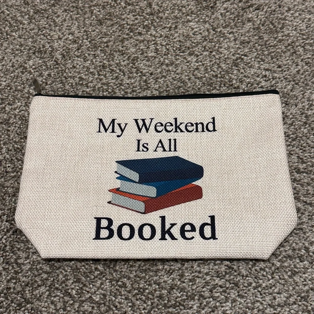 My Weekend Is All Booked Canvas zip pouch Travel bag